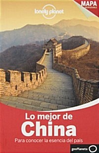 Lonely Planet Lo Mejor de China (Paperback, 2)