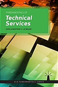 Fundamentals of Technical Services (Paperback)