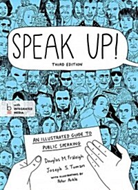 Speak Up!: An Illustrated Guide to Public Speaking (Paperback, 3)
