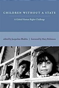 Children Without a State: A Global Human Rights Challenge (Paperback)