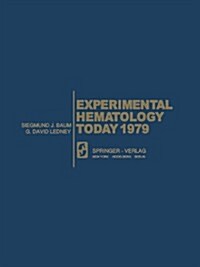 Experimental Hematology Today 1979 (Paperback, Softcover Repri)