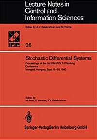 Stochastic Differential Systems: Proceedings of the 3rd Ifip-Wg 7/1 Working Conference Visegr?, Hungary, Sept. 15-20, 1980 (Paperback)