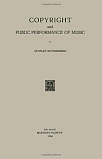Copyright and Public Performance of Music (Paperback)