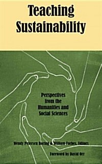 Teaching Sustainability: Perspectives from the Humanities and Social Sciences (Paperback)