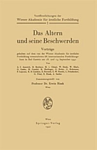 Das Altern Und Seine Beschwerden: Band 1 (Paperback, 1942)