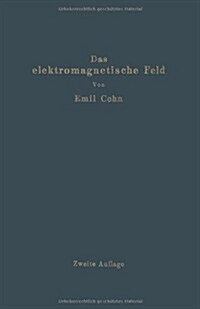 Das Elektromagnetische Feld: Ein Lehrbuch (Paperback, 2, Softcover Repri)