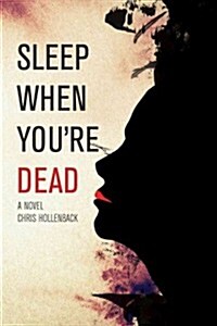Sleep When Youre Dead (Paperback)