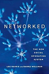 Networked: The New Social Operating System (Paperback)