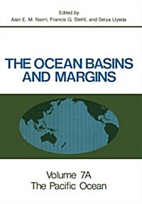 The Ocean Basins and Margins: Volume 7a the Pacific Ocean (Paperback, Softcover Repri)