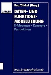 Daten- Und Funktionsmodellierung : Erfahrungen -- Konzepte -- Perspektiven (Paperback, 1992 ed.)