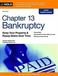 Chapter 13 Bankruptcy: Keep Your Property & Repay Debts Over Time (Paperback, 12)
