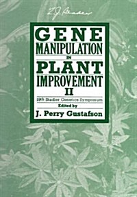 Gene Manipulation in Plant Improvement II: 19th Stadler Genetics Symposium (Paperback, Softcover Repri)