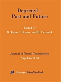 Deprenyl -- Past and Future (Paperback, Softcover Repri)