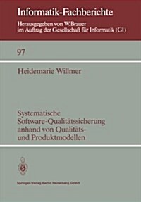 Systematische Software-Qualit?ssicherung Anhand Von Qualit?s- Und Produktmodellen (Paperback)