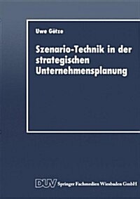 Szenario-Technik in der Strategischen Unternehmensplanung (Paperback)