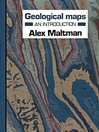 Geological Maps: An Introduction (Paperback, Softcover Repri)