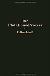 Der Flotations-Prozess (Paperback)