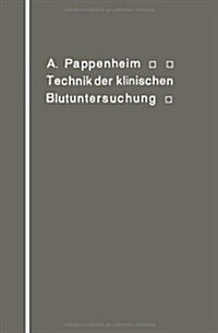 Technik Der Klinischen Blutuntersuchung F? Studierende Und 훣zte (Paperback, Softcover Repri)