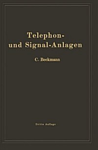 Telephon- Und Signal-Anlagen: Ein Praktischer Leitfaden F? Die Errichtung Elektrischer Fernmelde- (Schwachstrom-) Anlagen (Paperback, 3, Softcover Repri)