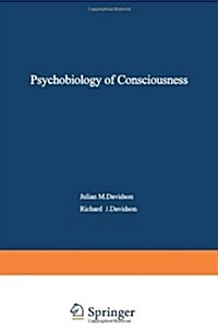 The Psychobiology of Consciousness (Paperback, Softcover Repri)