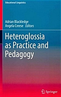 Heteroglossia as Practice and Pedagogy (Hardcover, 2014)