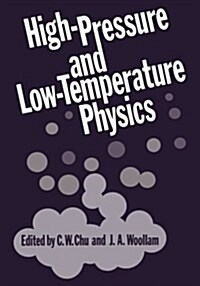 High-Pressure and Low-Temperature Physics (Paperback, Softcover Repri)