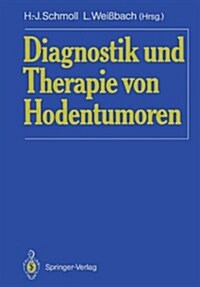 Diagnostik Und Therapie Von Hodentumoren (Paperback)