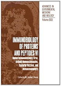 Immunobiology of Proteins and Peptides VI: Human Immunodeficiency Virus, Antibody Immunoconjugates, Bacterial Vaccines, and Immunomodulators (Paperback, 1991)