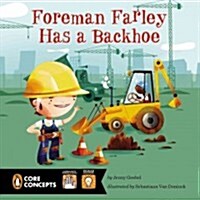 Foreman Farley Has a Backhoe (Paperback)