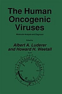 The Human Oncogenic Viruses: Molecular Analysis and Diagnosis (Paperback, Softcover Repri)