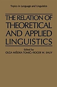 The Relation of Theoretical and Applied Linguistics (Paperback, Softcover Repri)
