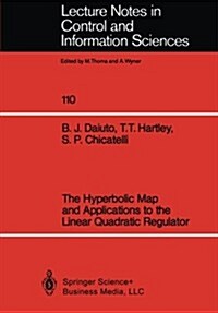 The Hyperbolic Map and Applications to the Linear Quadratic Regulator (Paperback)