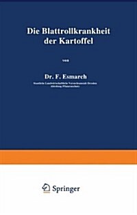 Die Blattrollkrankheit Der Kartoffel (Paperback, Softcover Repri)