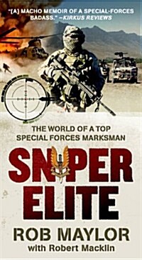 Sniper Elite: The World of a Top Special Forces Marksman (Mass Market Paperback)