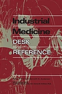 Industrial Medicine Desk Reference (Paperback, Softcover Repri)