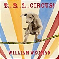 3... 2... 1... Circus! (Board Books)