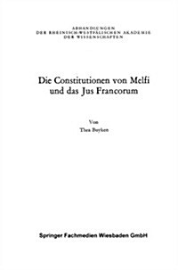 Die Constitutionen Von Melfi Und Das Jus Francorum (Paperback, Softcover Repri)