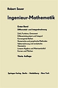 Ingenieur-Mathematik: Erster Band Differential- Und Integralrechnung (Paperback, 4, 4. Aufl. 1959)