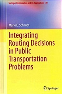 Integrating Routing Decisions in Public Transportation Problems (Hardcover)