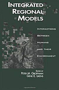 Integrated Regional Models: Interactions Between Humans and Their Environment (Paperback, Softcover Repri)