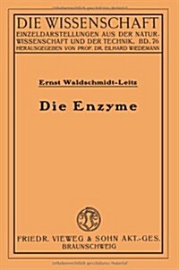 Die Enzyme : Wirkungen Und Eigenschaften (Paperback)