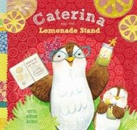 Caterina and the Lemonade Stand (Hardcover)