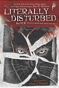 Literally Disturbed #2: More Tales to Keep You Up at Night (Hardcover)