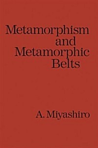 Metamorphism and Metamorphic Belts (Paperback, Softcover Repri)