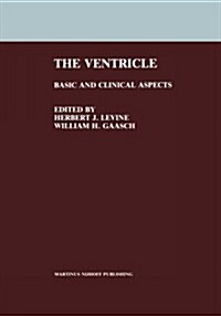 The Ventricle: Basic and Clinical Aspects (Paperback, Softcover Repri)