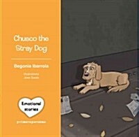 Chusco the Stray Dog (Hardcover)