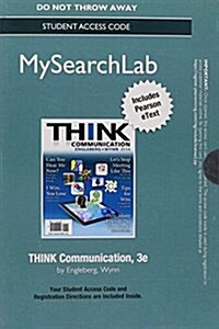 Mysearchlab with Pearson Etext -- Standalone Access Card -- For Think Communication (Hardcover, 3)