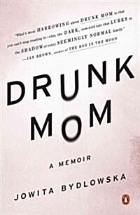 Drunk Mom: A Memoir (Paperback)