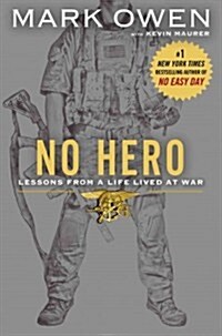 [중고] No Hero: The Evolution of a Navy SEAL (Hardcover)