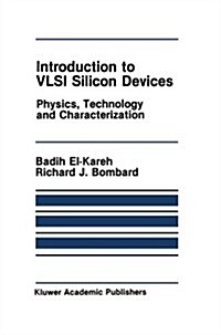 Introduction to VLSI Silicon Devices: Physics, Technology and Characterization (Paperback, Softcover Repri)